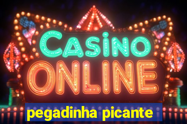 pegadinha picante